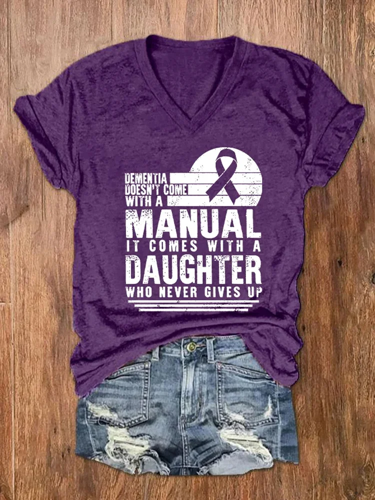 Women's Dementia Doesn't Come With A Manual Dementia Warrior Support Alzheimer's Awareness Print V-Neck T-Shirt