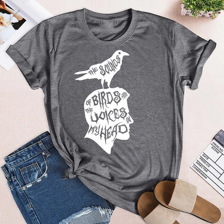 The Sounds of Birds are the Voices in my Head T-Shirt-03547-Annaletters