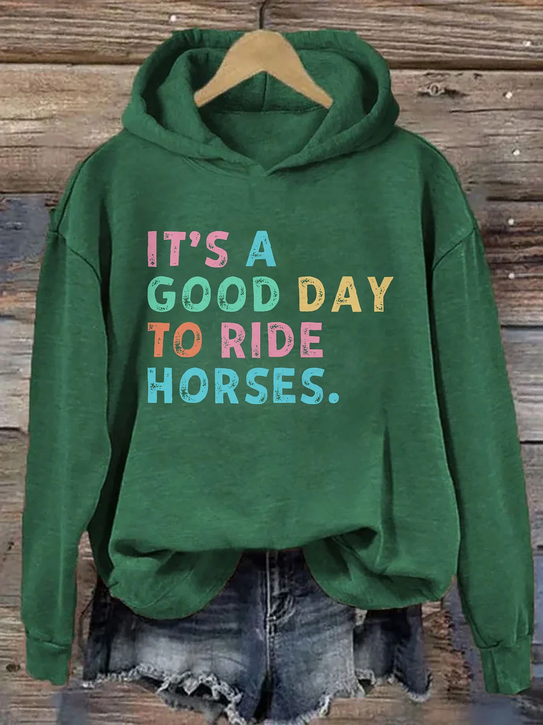 It's A Good Day To Ride Horses Hoodie