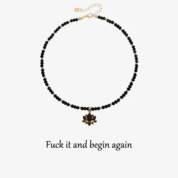 Fuck It & Begin Again Lotus Beaded Necklace