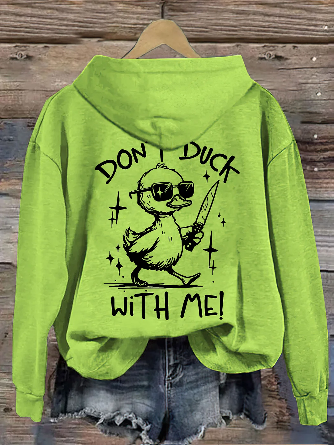 Don't Duck With Me Hoodie
