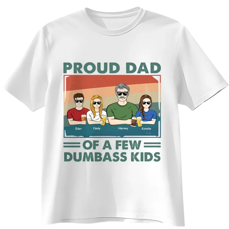 Personalized T-Shirt -Proud Father Of A Few Kid & Adult - Funny Gift For Dad, Father, Grandpa