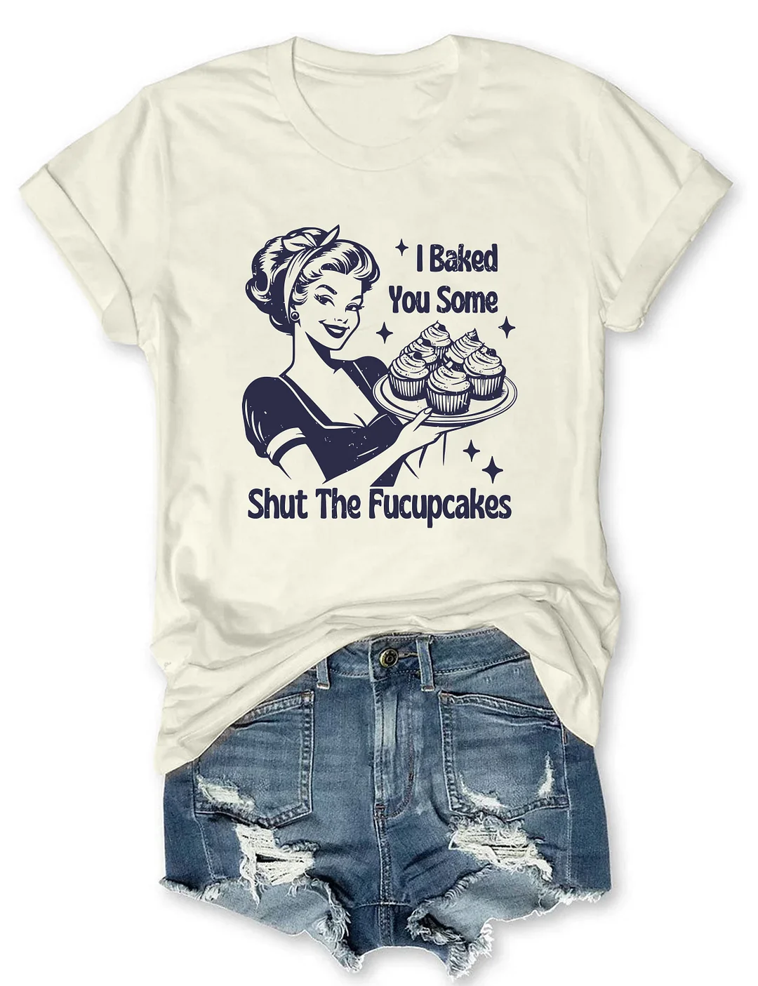 Shut The Fucupcakes Funny T-shirt