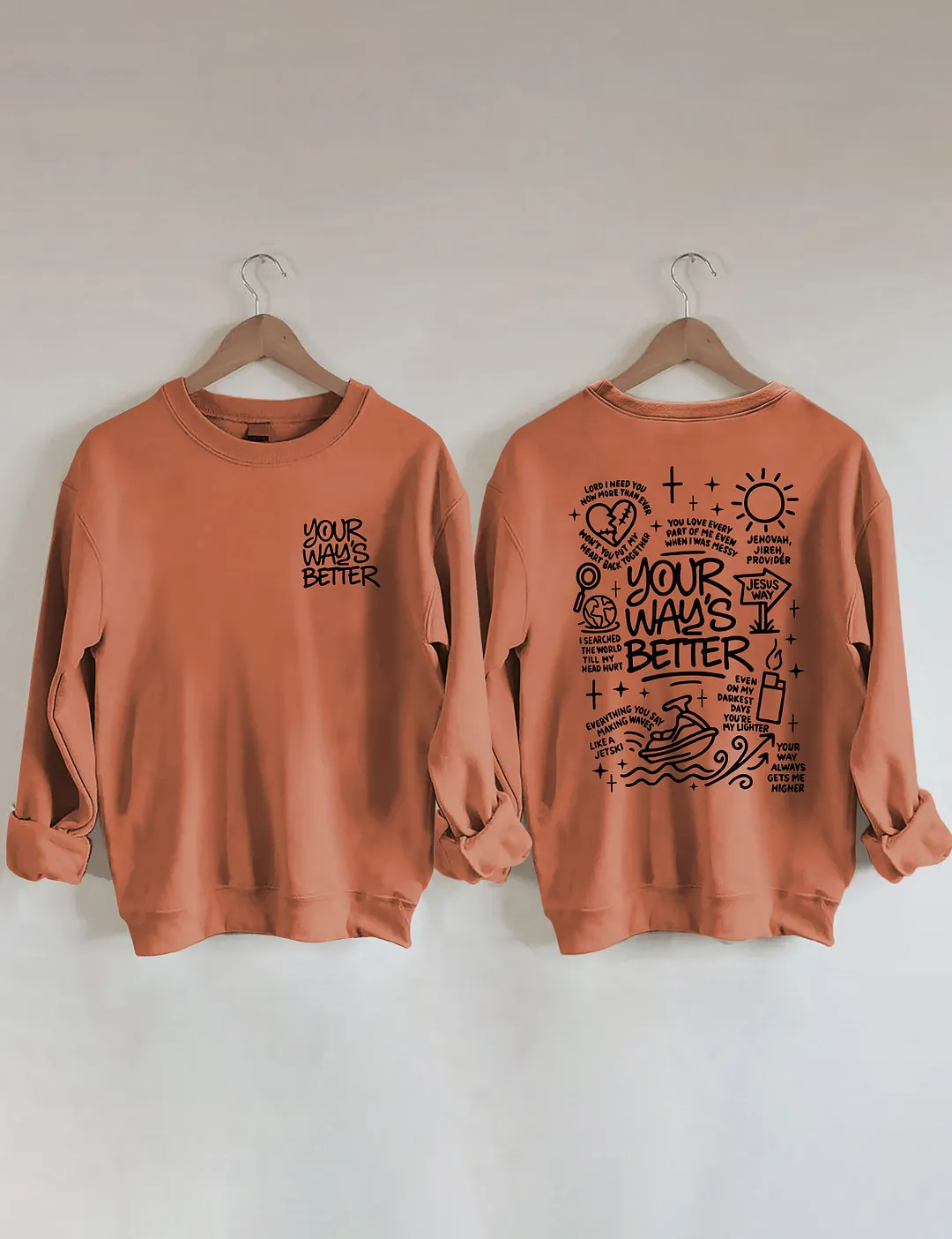 Your Way's Better Sweatshirt