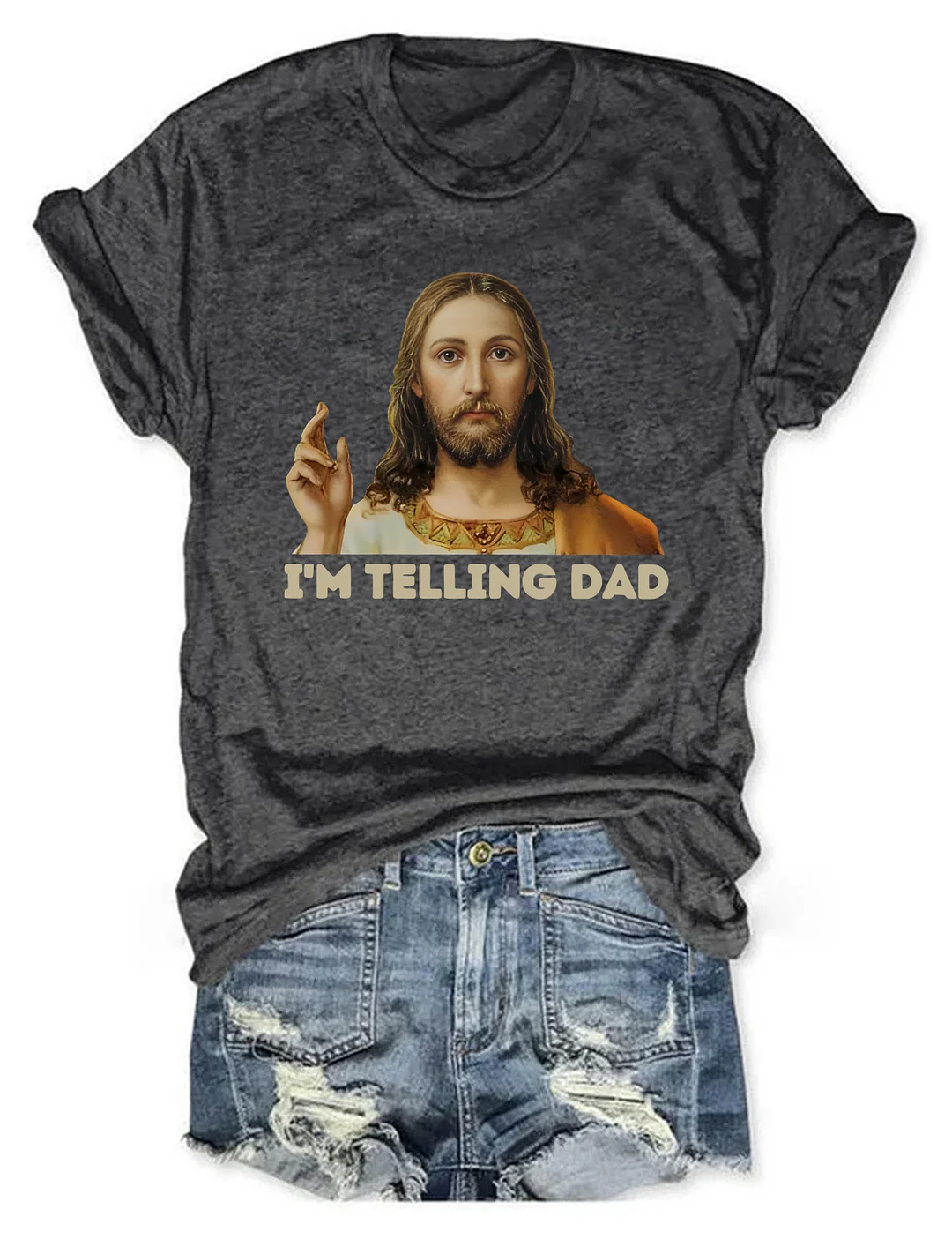 I'm Telling Dad Jesus T-shirt