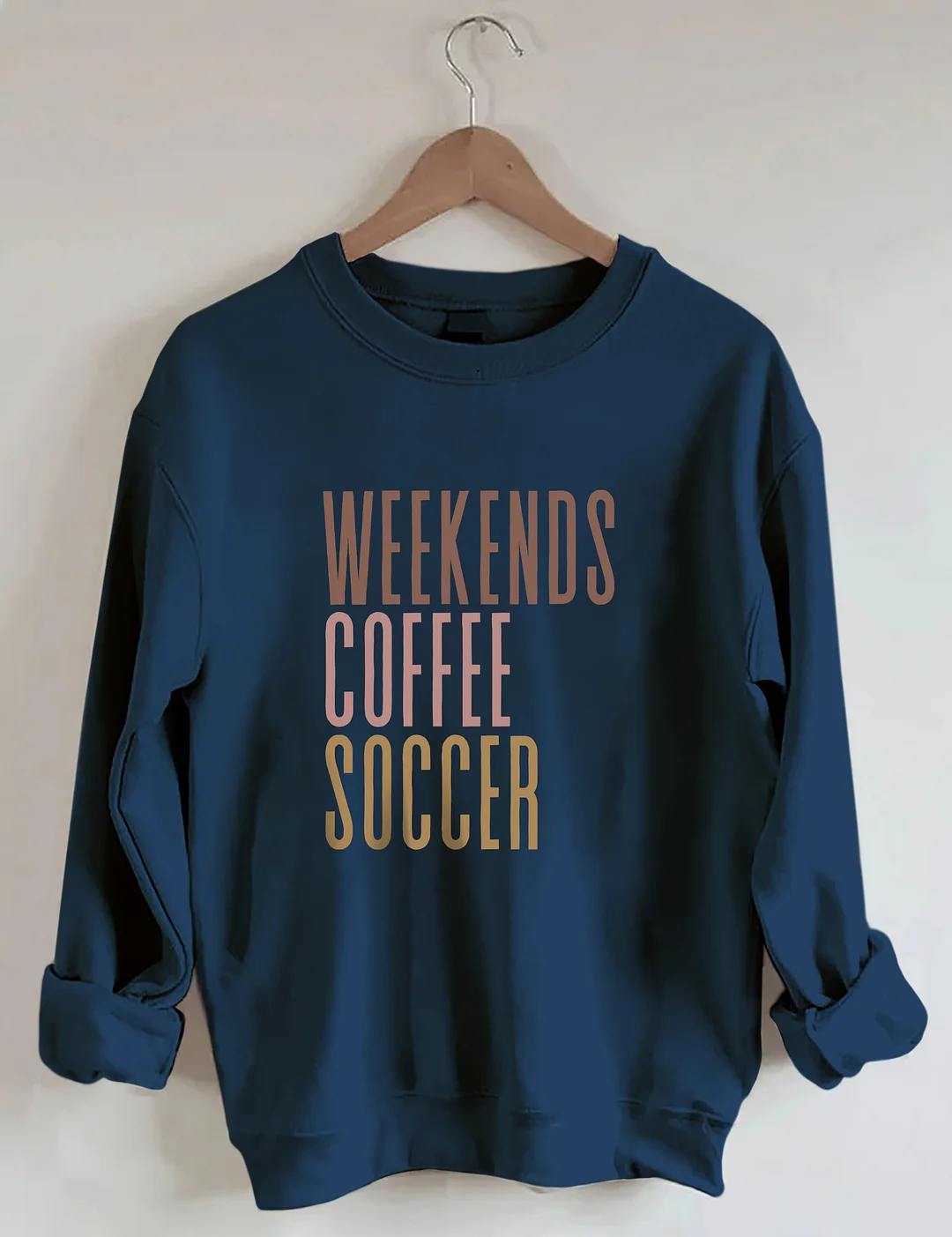 Weekends Coffee Soccer Sweatshirt