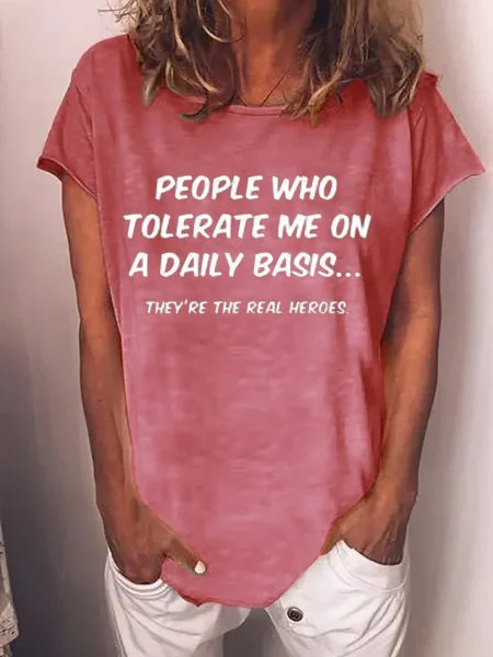 Bestdealfriday People Who Tolerate Me On A Daily Basis They're The Real Heroes Shirt