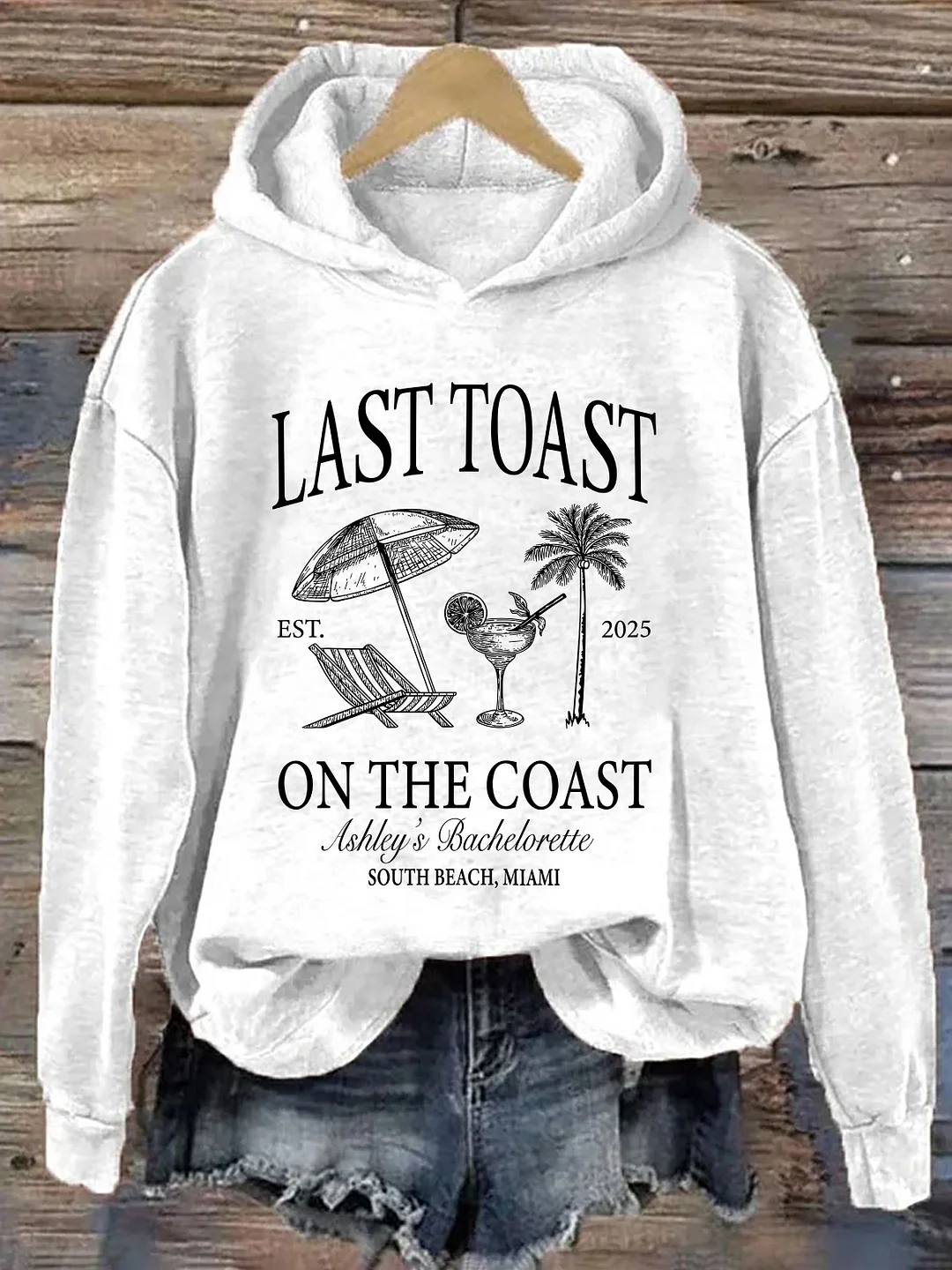 Last Toast On The Coast Hoodie