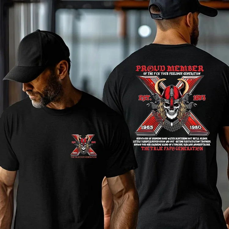 The Ture FAFO Generation X Skull Double-Sided Custom Shirt Proud Member Of The Fuck Your Feelings Sweatshirt
