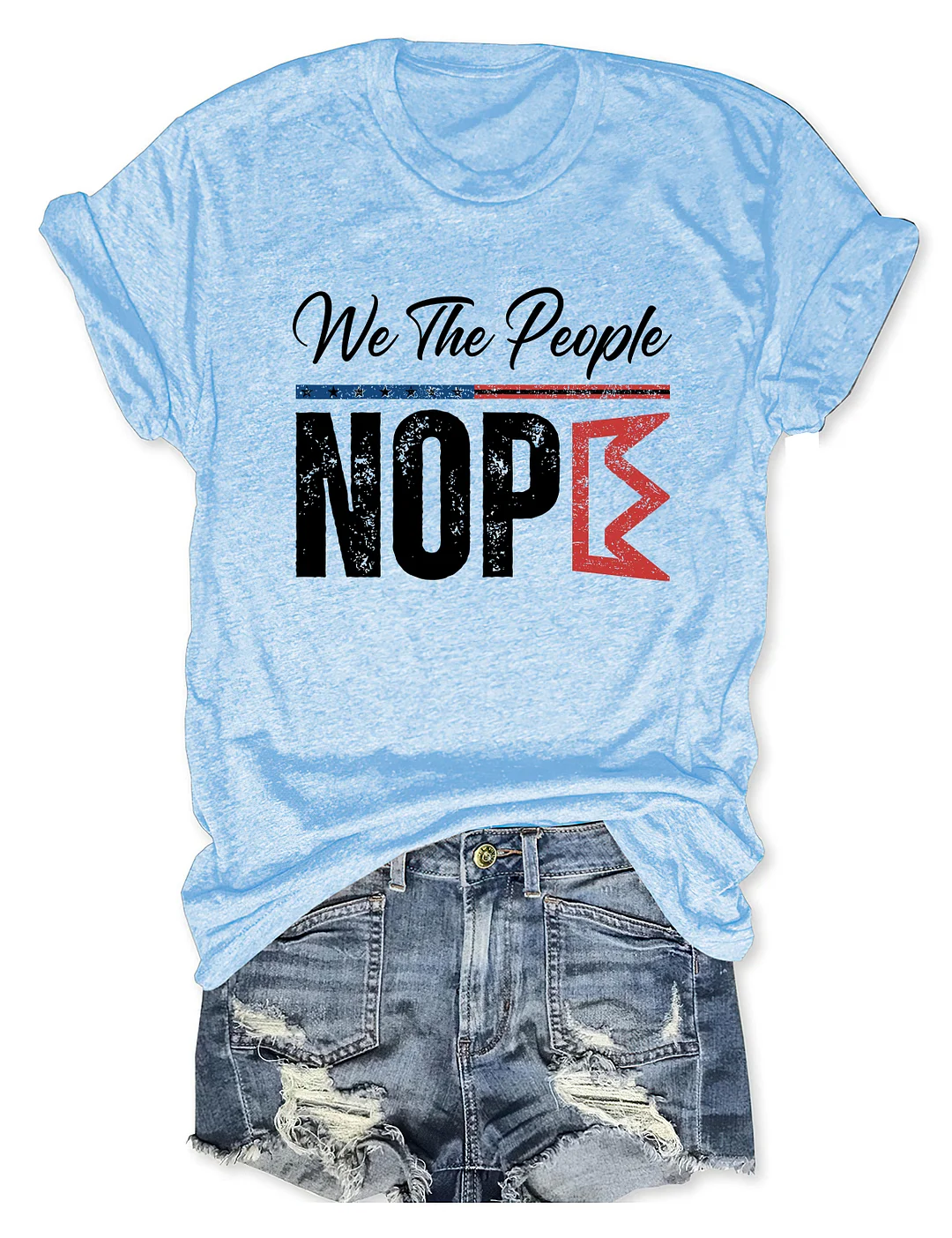 We The People Nope T-shirt