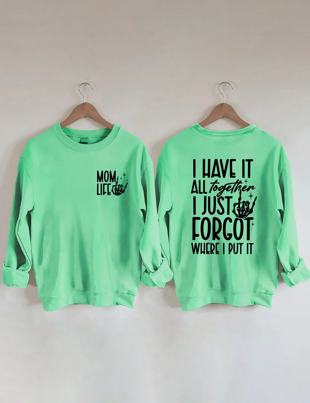 Funny Mom Life Sweatshirt