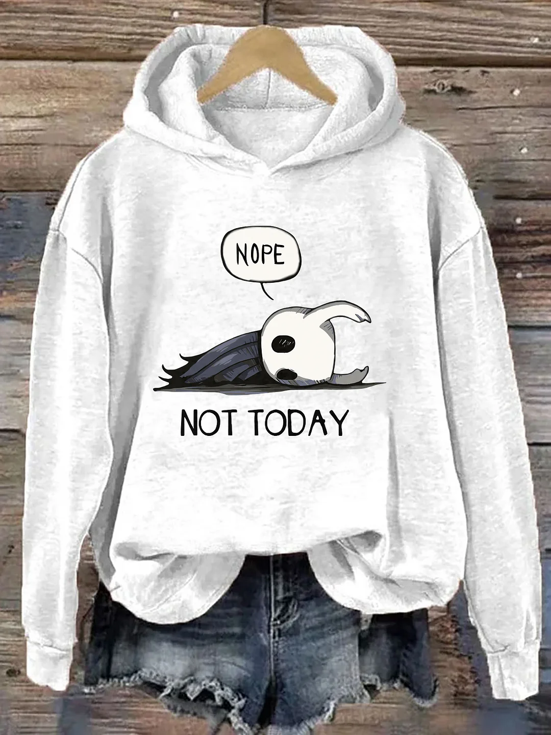 Nope Not Today Hoodie