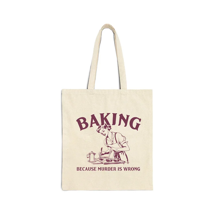 Teecade Teecade Baking Because Murder Is Wrong Tote Bag
