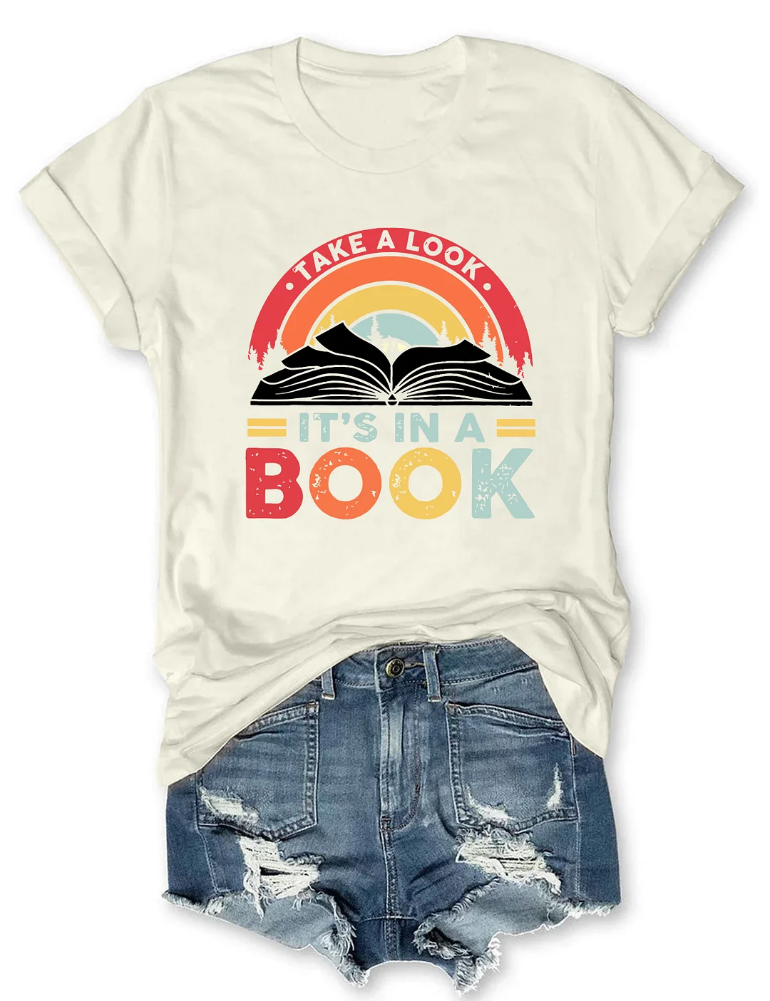 Take A Look It's In A Book T-Shirt