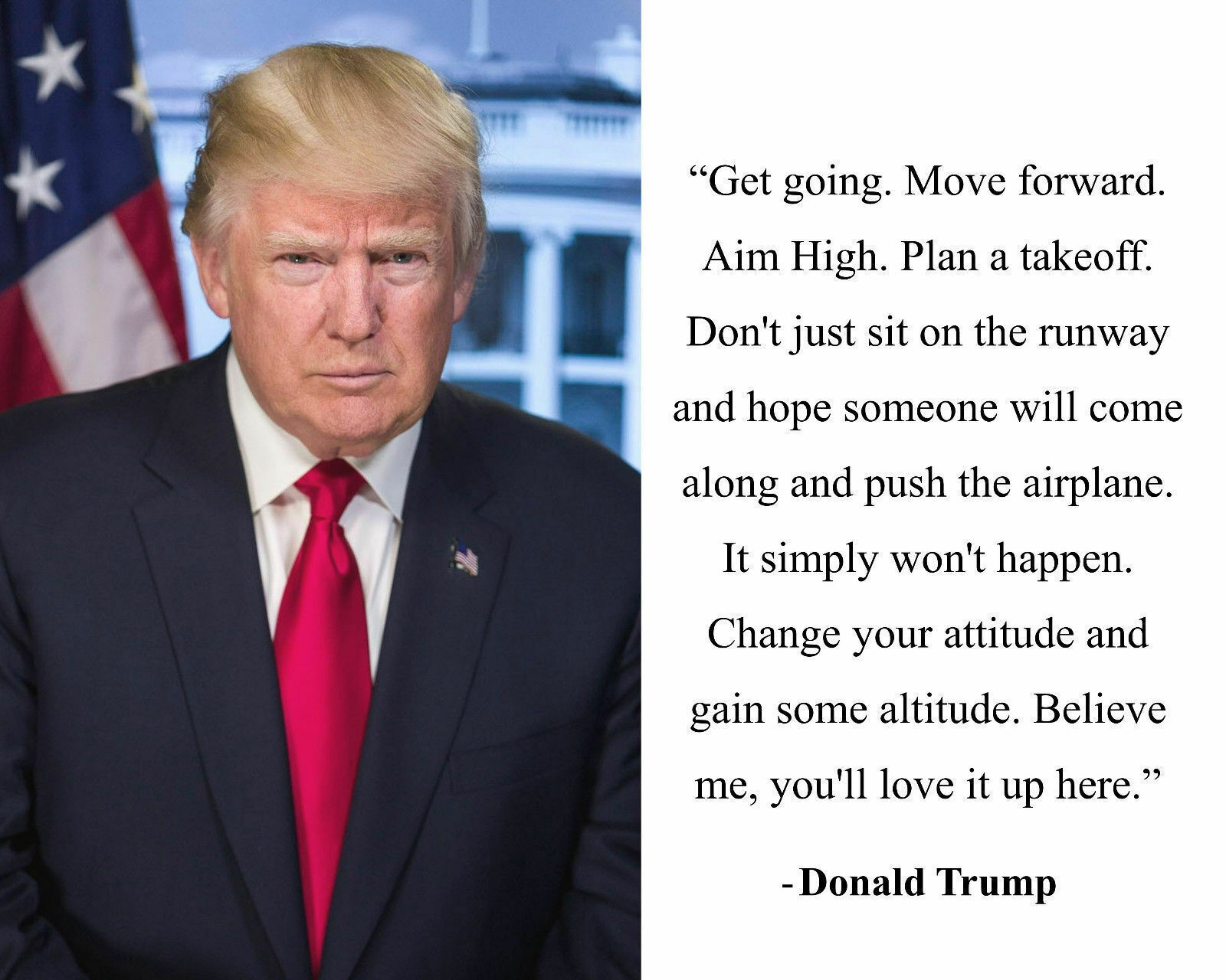 PRESIDENT DONALD TRUMP GET GOING OFFICIAL WHITE HOUSE QUOTE 8.5X11 Photo Poster painting PICTURE