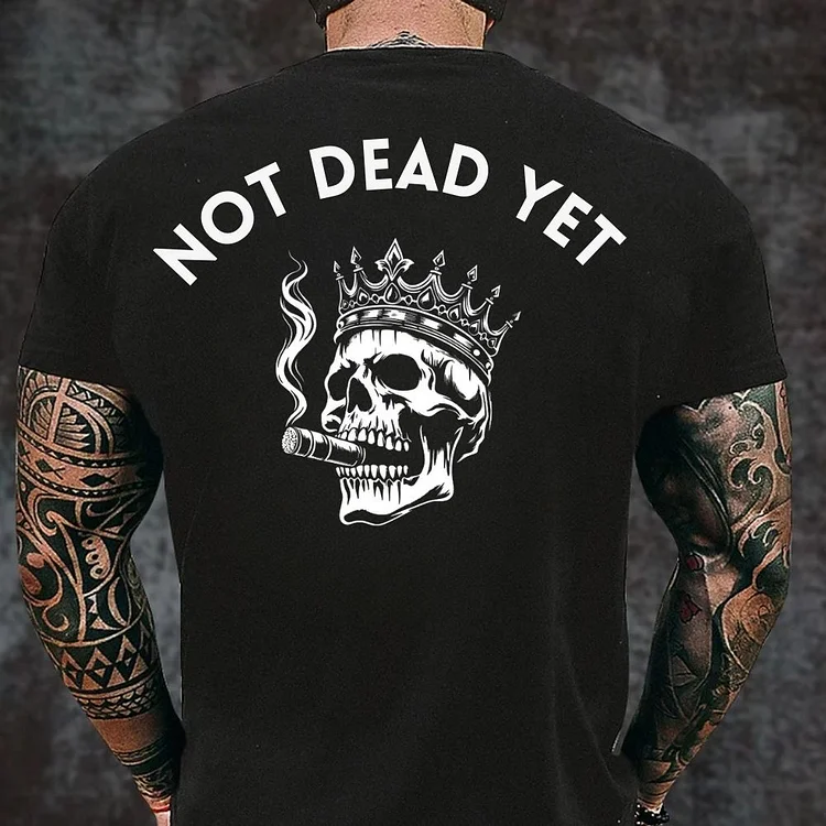 Not Dead Yet Skeleton Original T-Shirt