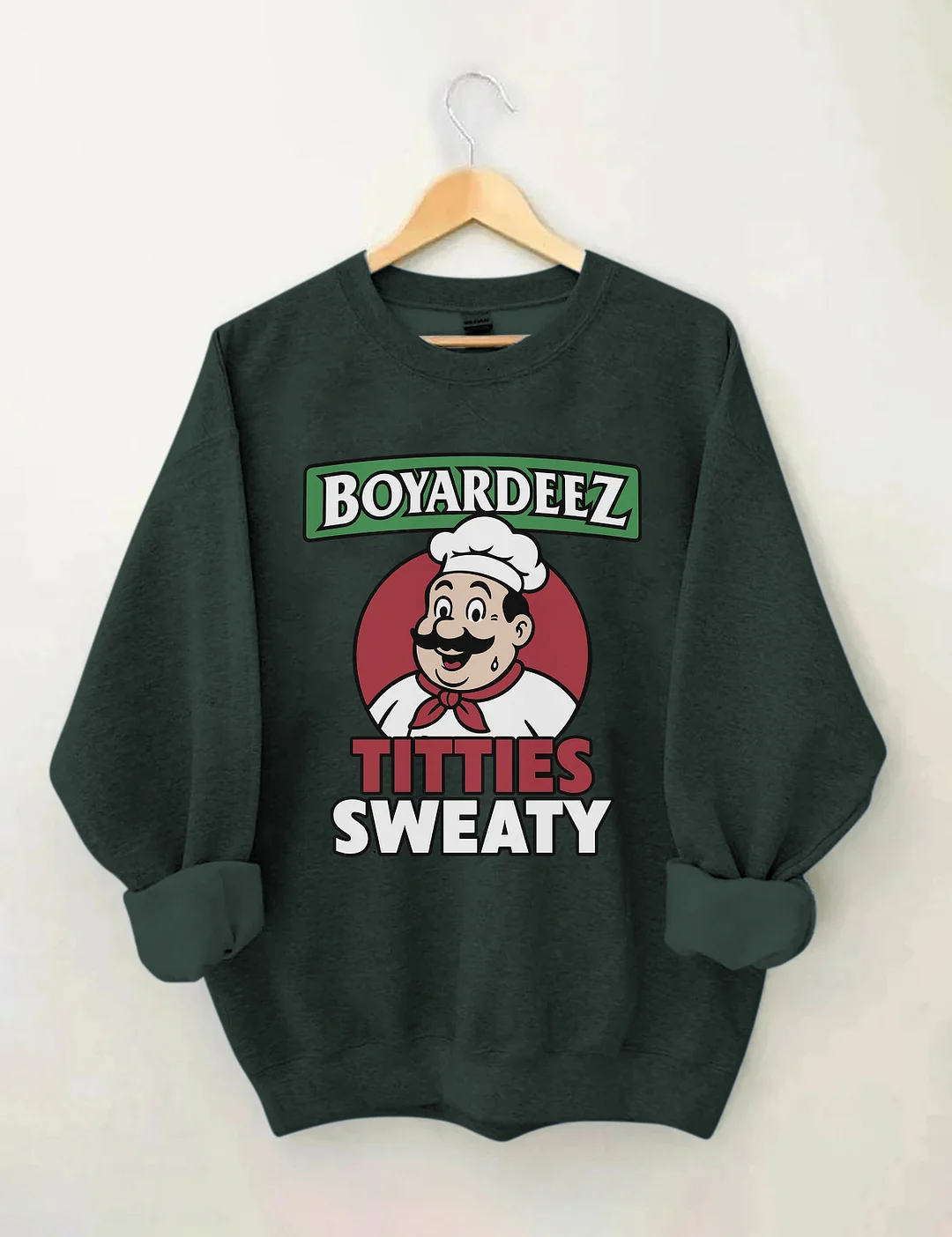 Boyardeez Titties Sweaty Sweatshirt