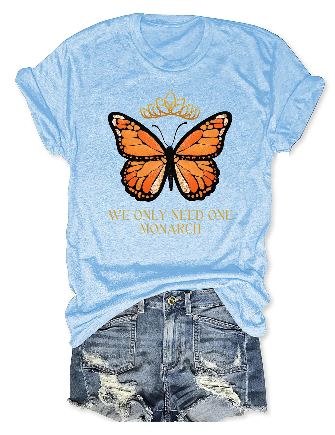 We Only Need One Monarch Butterfly T-shirt