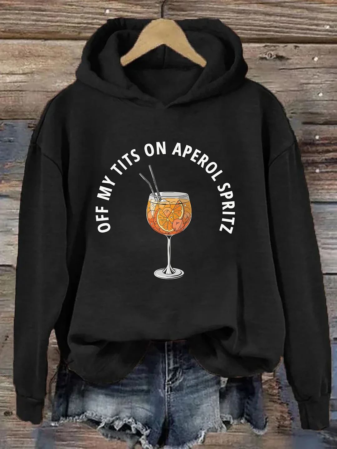 Off My Tits On Aperol Spritz Hoodie