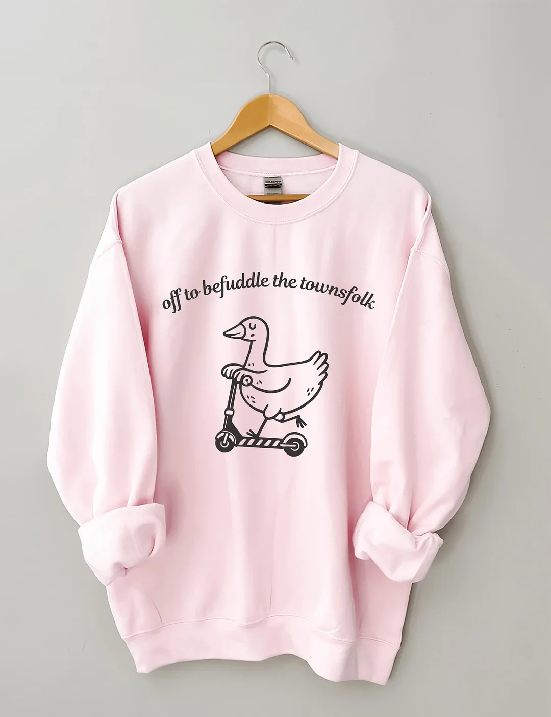 Off To Befuddle The Townsfolk Sweatshirt