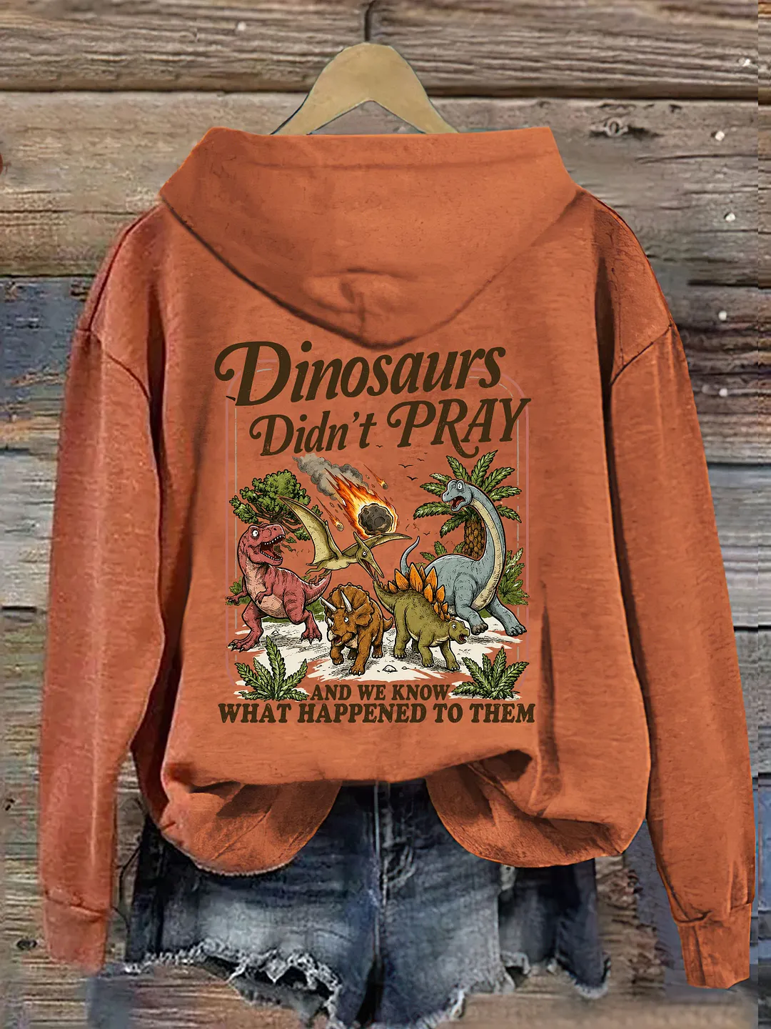 Dinosaurs Didn't Pray Funny Christian Hoodie