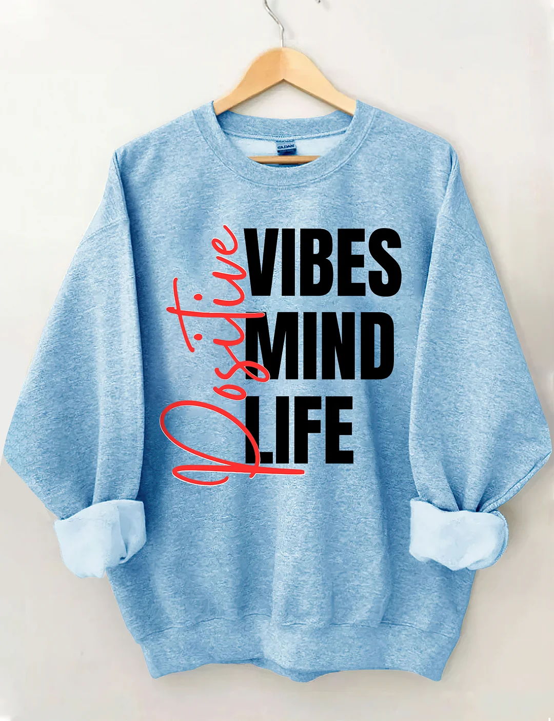 Positive Affirmations Life Mind Sweatshirt