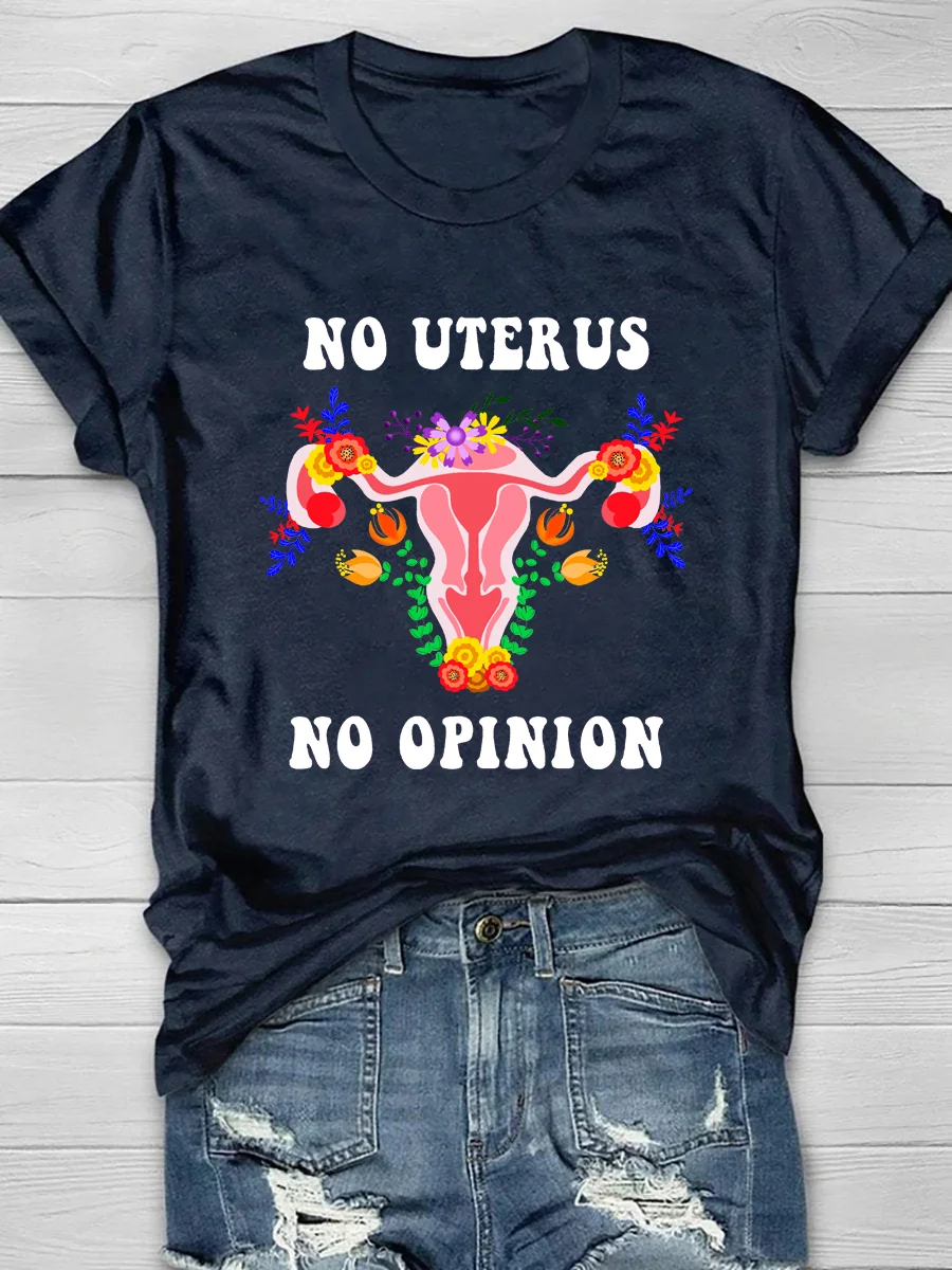 No Uterus No Opinion Short Sleeve T-Shirt