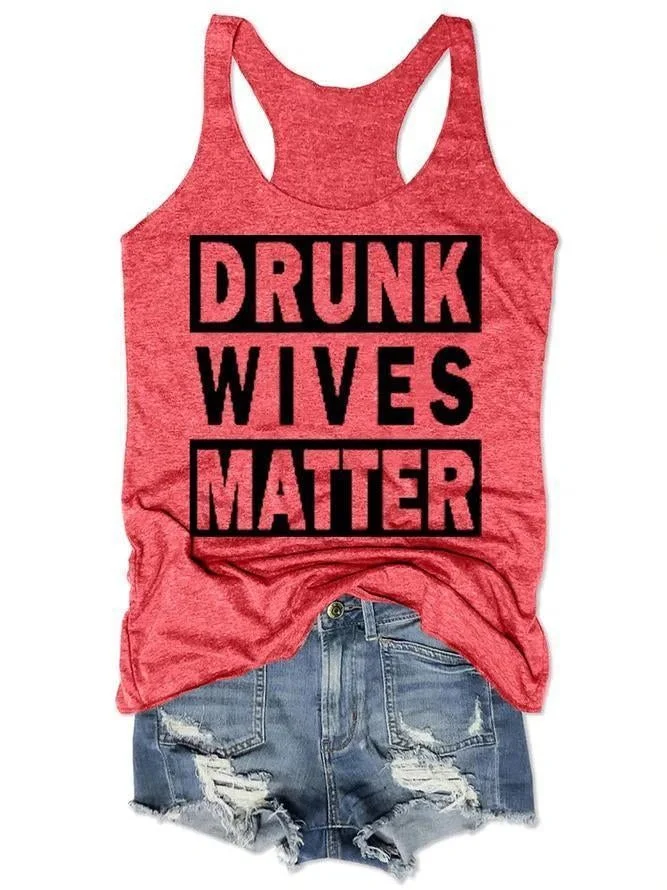 Drunk Wives Matter Women Tank Top