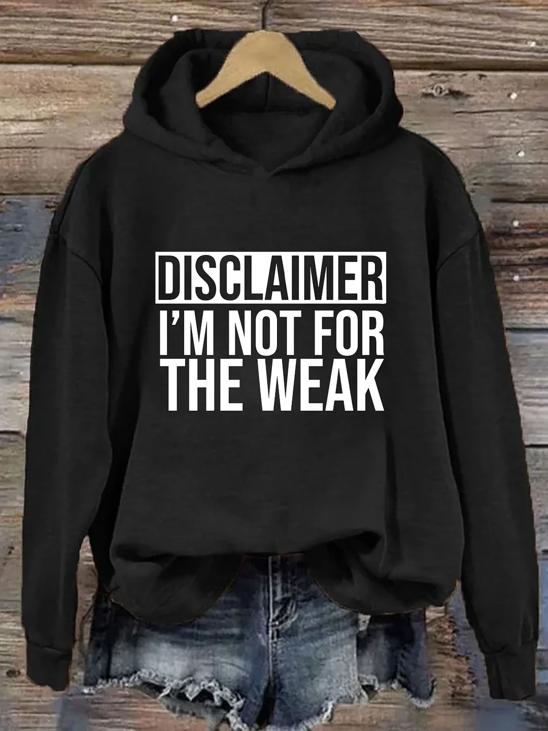 Disclaimer I'm Not For The Weak Hoodie