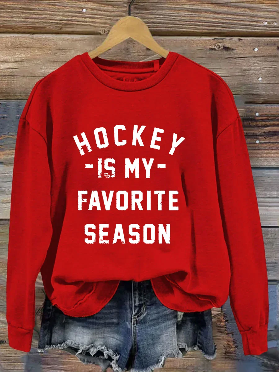 Hockey Is My Favorite Season Sweatshirt