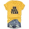 Oh Hail Yeah Michigan Wolverines Tee