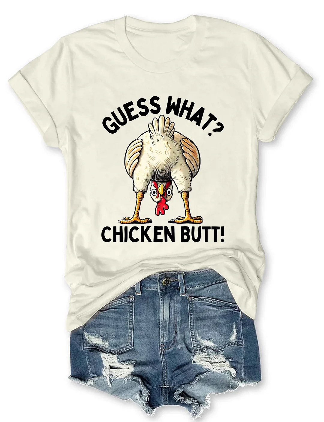 Guess What? Chicken Butt T-shirt