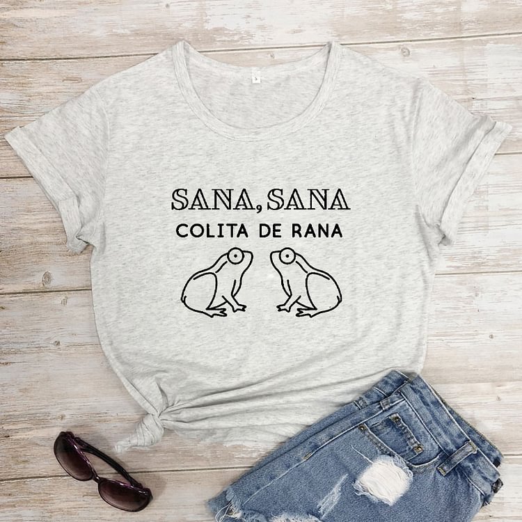 Funny Spanish Latina Inspired Women's T-shirt Sana Sana COLITA DE Rana ShirtCasualPureCottonGrungeVintage TumblrTees - Life is Beautiful for You - SheChoic