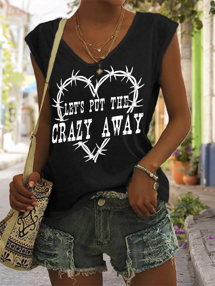 Let's Put the Crazy Away Heart Graphic V Neck Tank Top