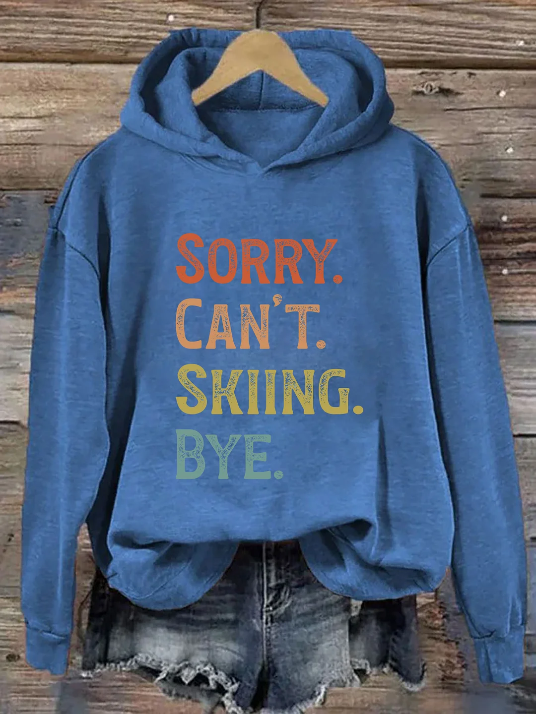 Sorry Can't Skiing Bye Hoodie