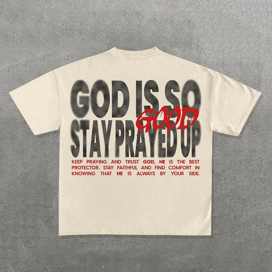 Letters God Is So Good Stay Prayed Up Print Short Sleeve T-Shirt