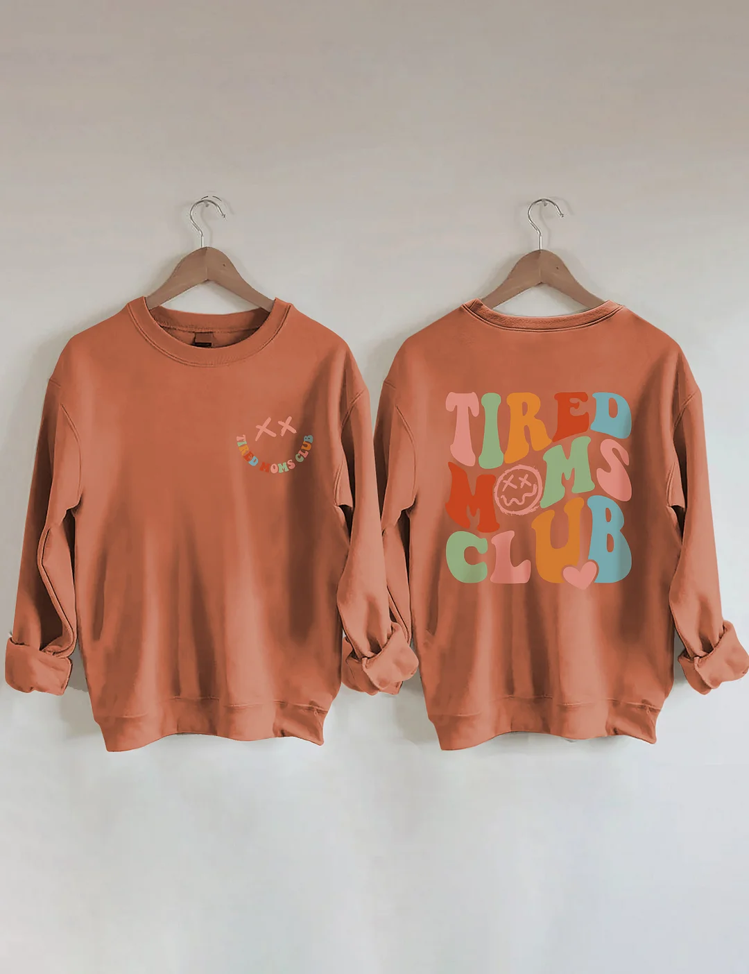 Tired Moms Club Sweatshirt