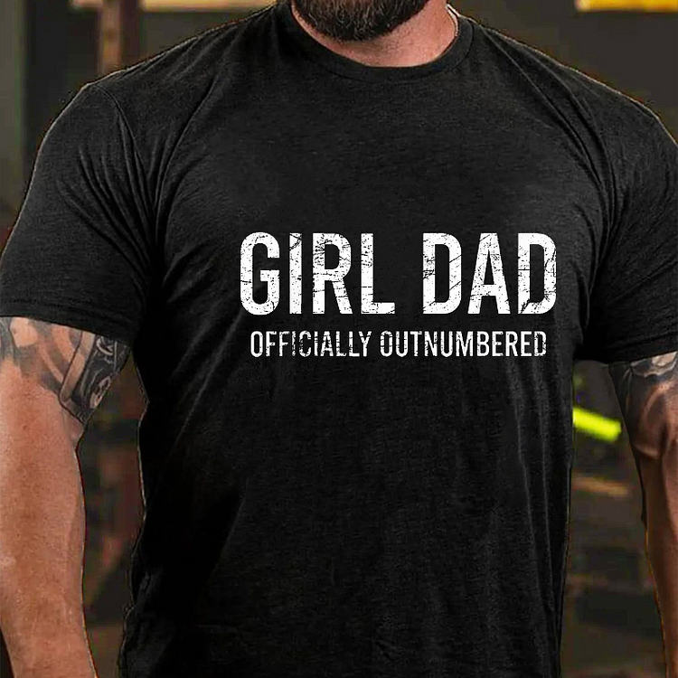 Girl Dad Officially Outnumbered Funny Gift T-shirt
