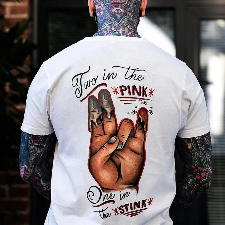 Two In The PIink, One In The Stink White Print T-shirt