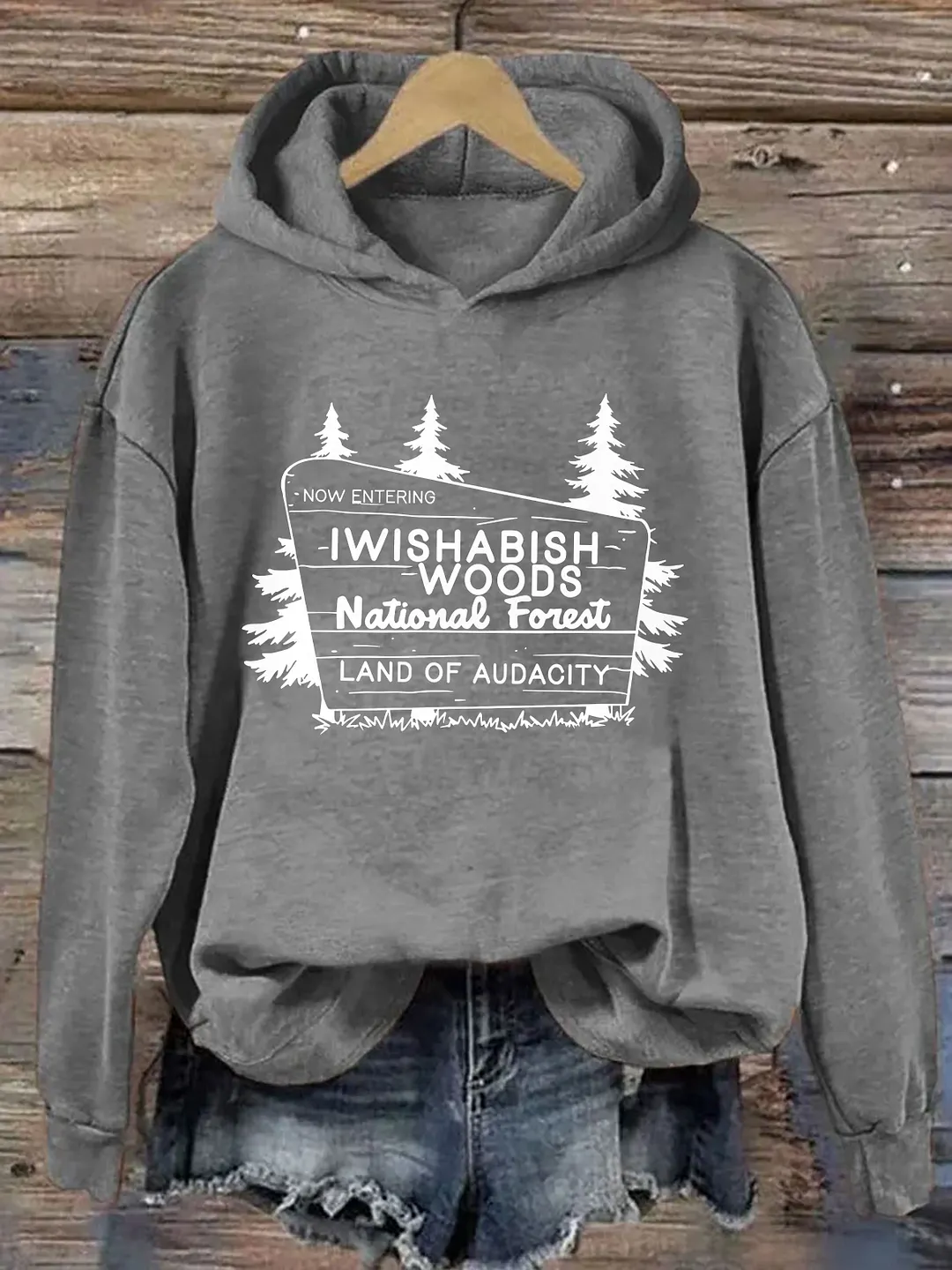 I Wishabish Woods National Forest Land Of Audacity Hoodie