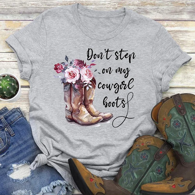 Don't Step On My Cowgirl Boots Flowers T-shirt Tee-05858