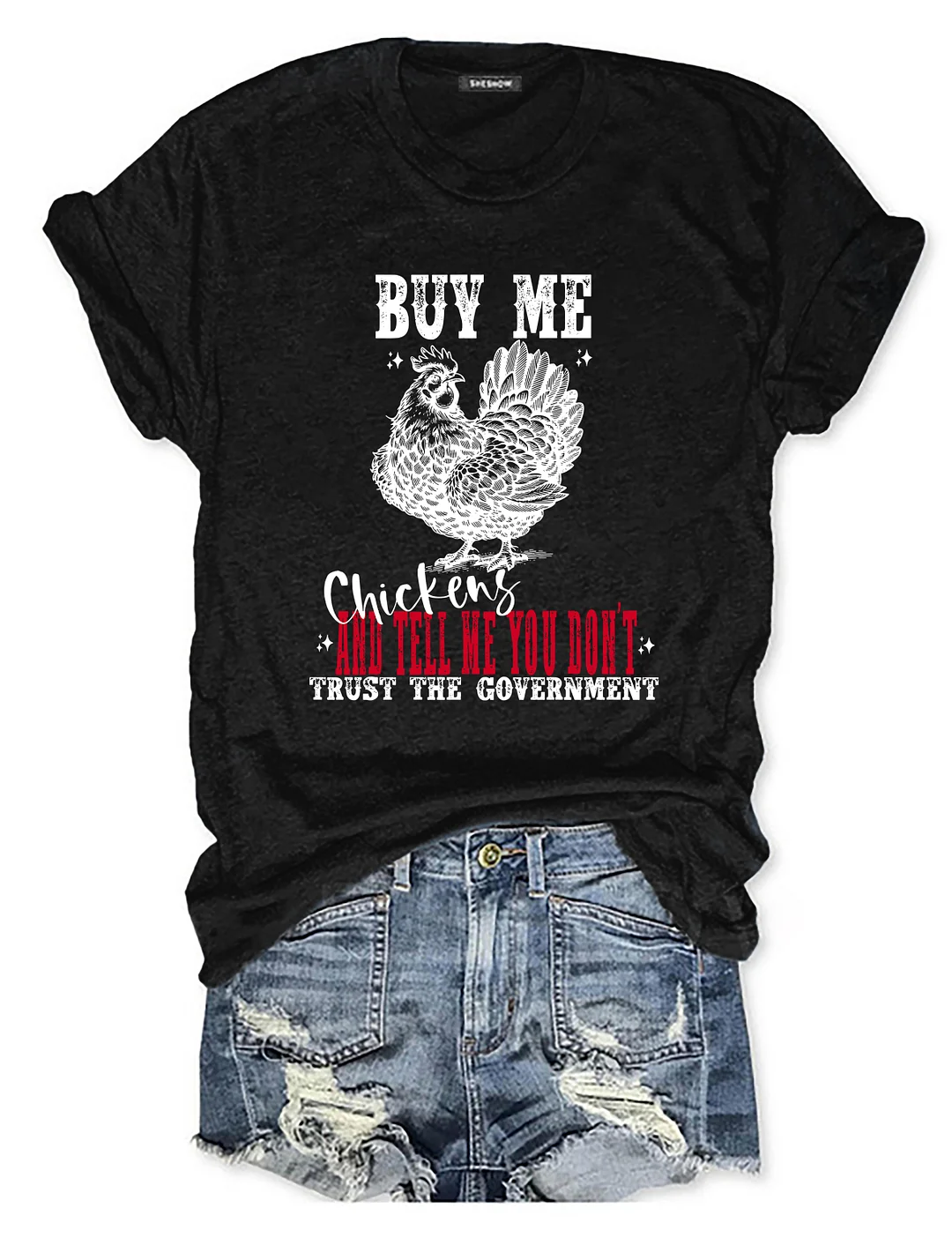 Buy Me Chickens T-shirt