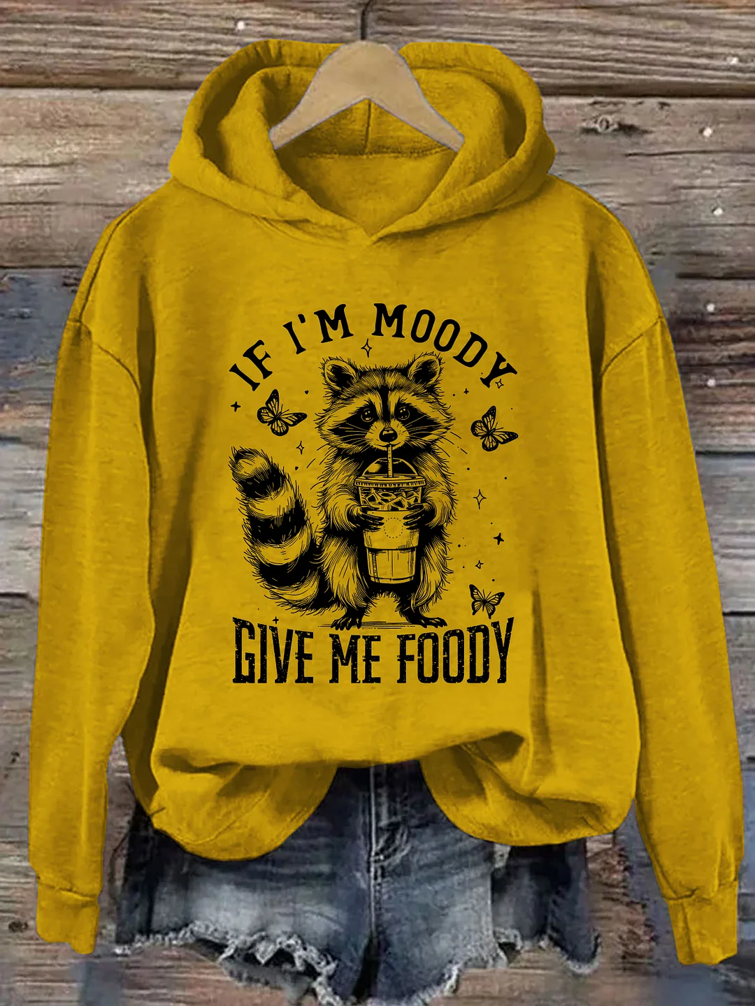 If I'm Moody Give Me Foody Hoodie