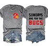 Sundays Are For The Bucs Tee
