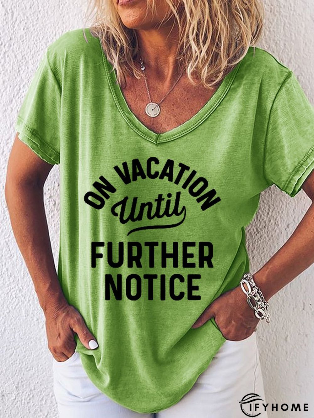 On Vacation Until Further Notice Women's T-Shirt | IFYHOME