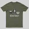 Never Forget T-Shirt