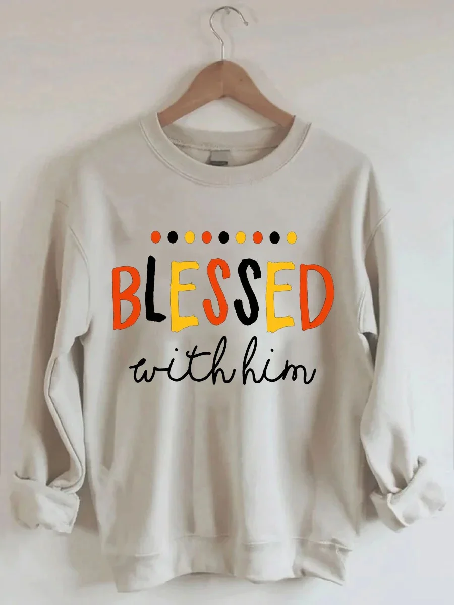 Thankful For Her Blessed With Him Matching Sweatshirt