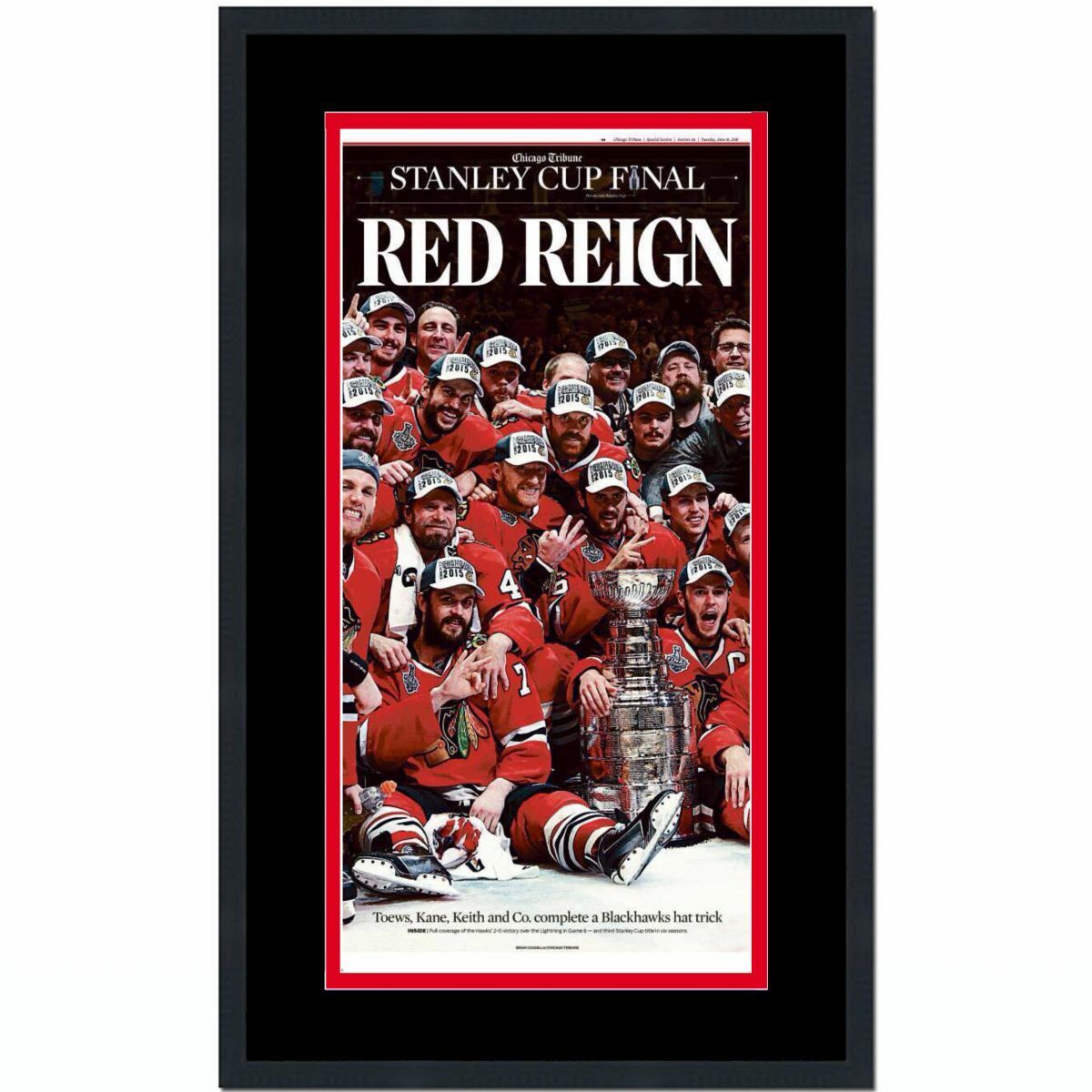 Framed Chicago Tribune Blackhawks Reign 2015 Stanley Cup Newspaper 17x27 Photo Poster painting