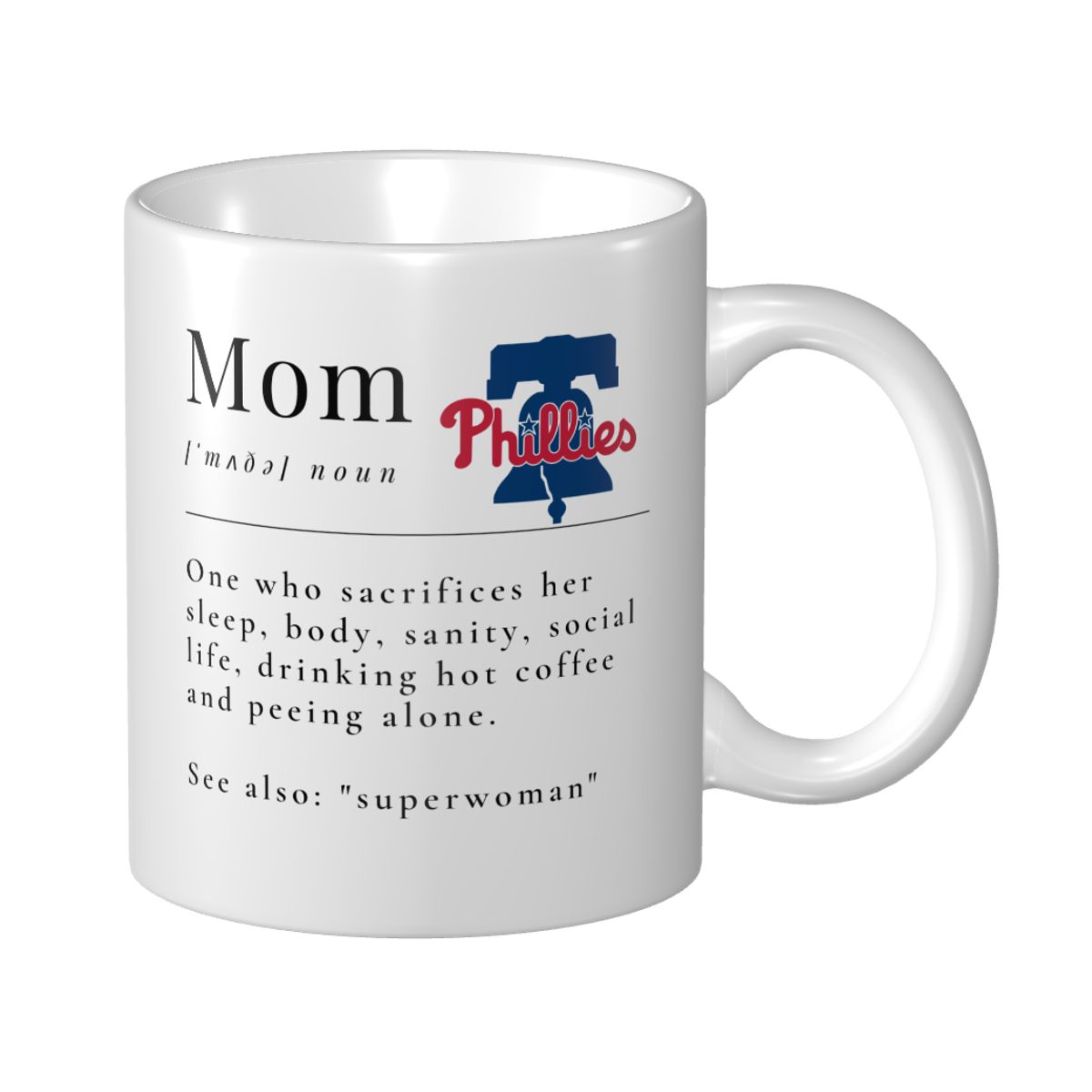 Philadelphia Phillies Mother's Day Dictionary Definition Funny Quote Mom Mug