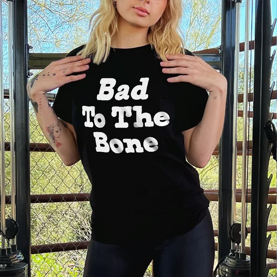 Bad To The Bone T-shirt - Neojana